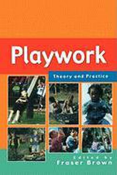 Playwork - Theory and Practice