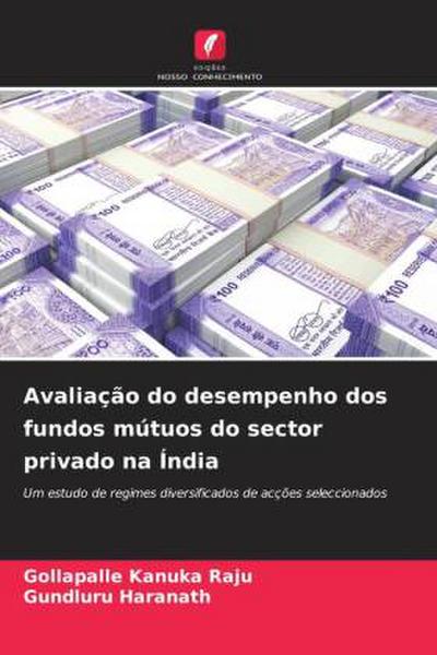 Avaliação do desempenho dos fundos mútuos do sector privado na Índia