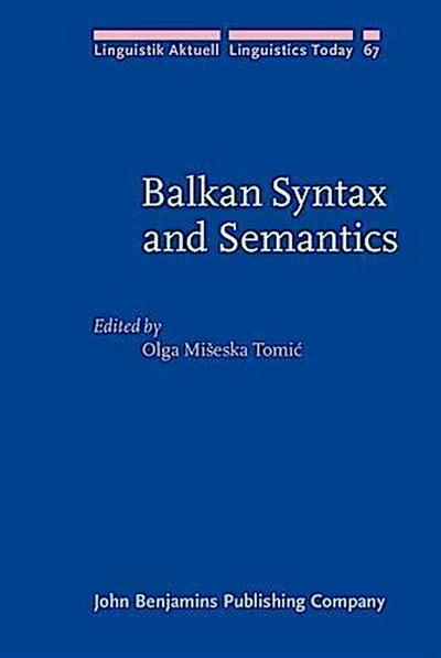 Balkan Syntax and Semantics