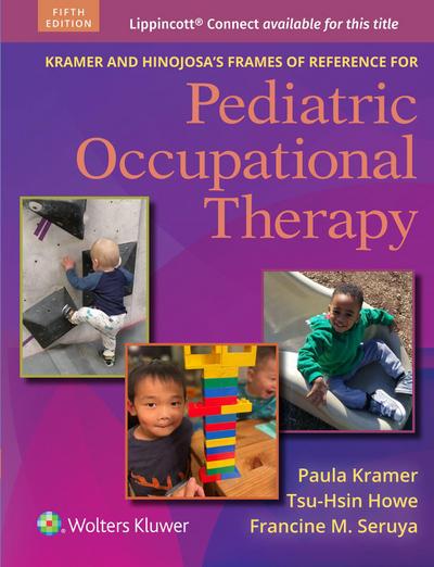 Kramer and Hinojosa’s Frames of Reference for Pediatric Occupational Therapy