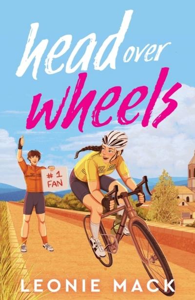 Head Over Wheels: The Sizzling Friends-to-lovers Cycling Romance With Humour, Heat and High Stakes