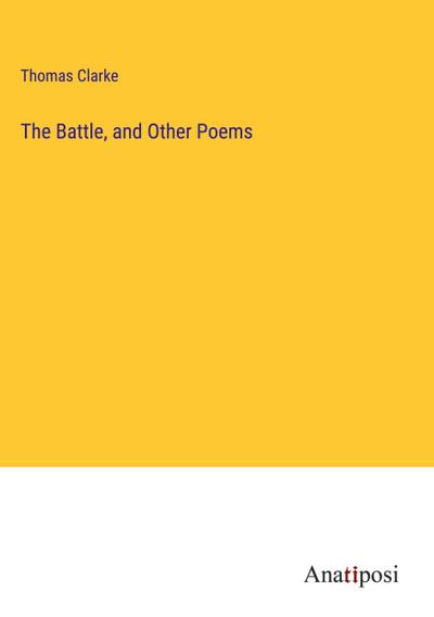 The Battle, and Other Poems