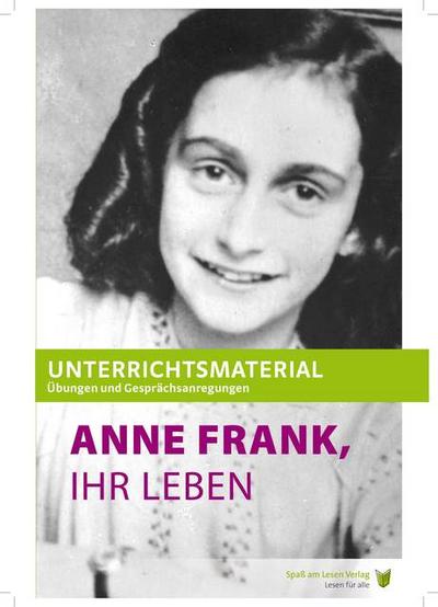 Unterrichtsmaterial zu ’Anne Frank, Ihr Leben’