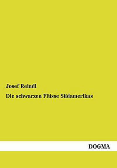 Die schwarzen Flüsse Südamerikas