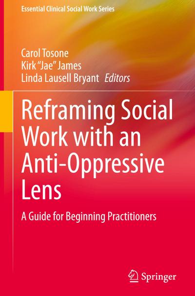 Reframing Social Work with an Anti-Oppressive Lens