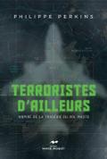 Terroristes d’ailleurs