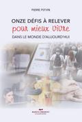 Onze défis à relever pour mieux vivre dans le monde d’aujourd’hui