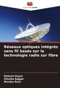 Réseaux optiques intégrés sans fil basés sur la technologie radio sur fibre