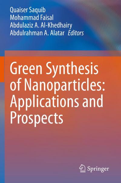 Green Synthesis of Nanoparticles: Applications and Prospects