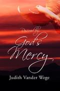 Rescued by God’s Mercy