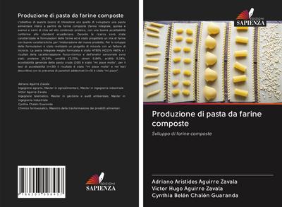Produzione di pasta da farine composte