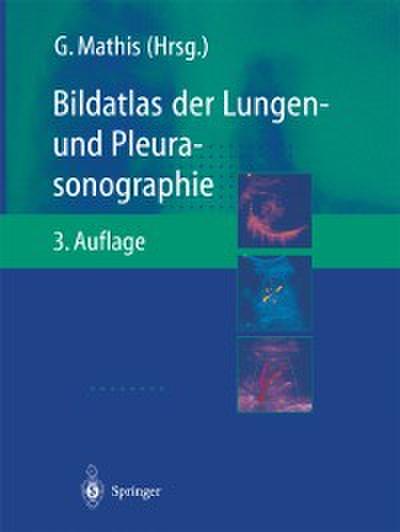 Bildatlas der Lungen- und Pleurasonographie