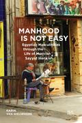 Manhood Is Not Easy