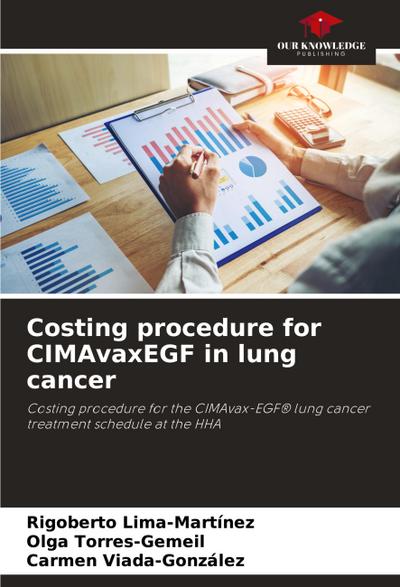 Costing procedure for CIMAvaxEGF in lung cancer