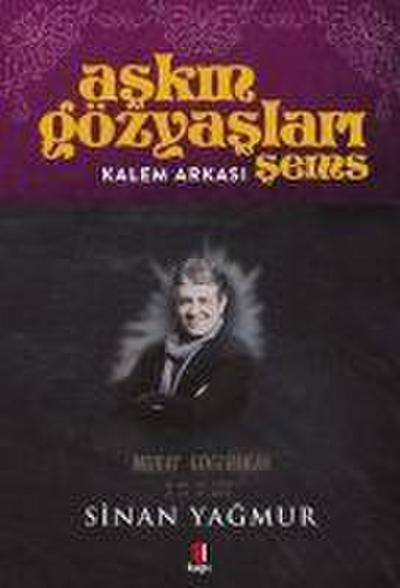 Kalem Arkasi - Askin Gözyaslari Sems