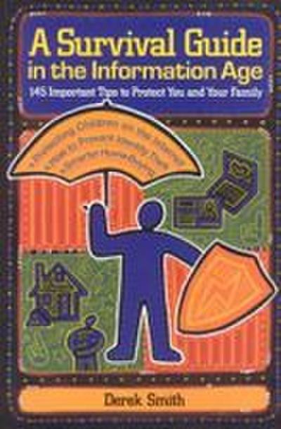 A Survival Guide in the Information Age