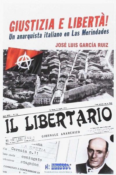 Giustizia e libertá : un anarquista italiano en las merindades
