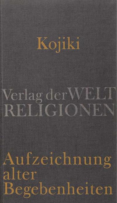 Kojiki - Aufzeichnung alter Begebenheiten