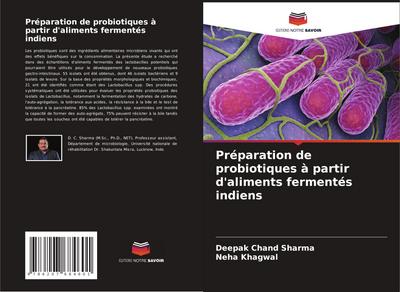 Préparation de probiotiques à partir d’aliments fermentés indiens