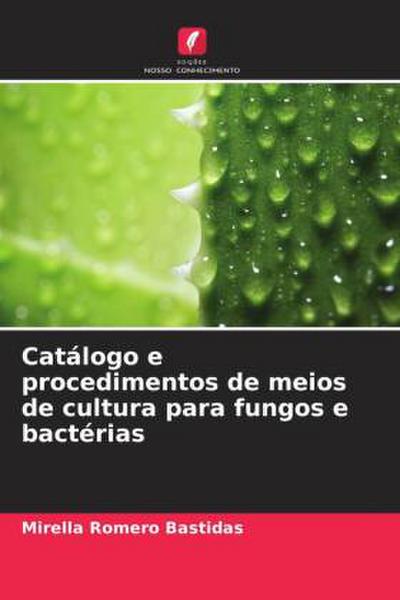 Catálogo e procedimentos de meios de cultura para fungos e bactérias