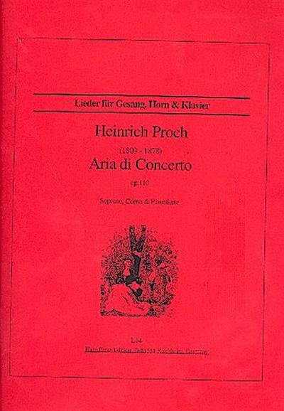 Aria di Concerto op.110 per Sopran,Horn und Klavier