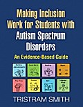 Making Inclusion Work for Students with Autism Spectrum Disorders