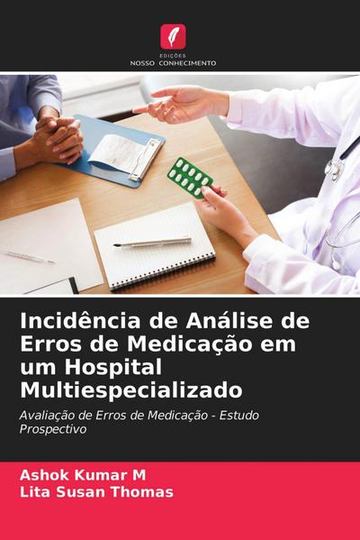 Incidência de Análise de Erros de Medicação em um Hospital Multiespecializado