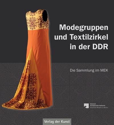 Modegruppen und Textilzirkel in der DDR