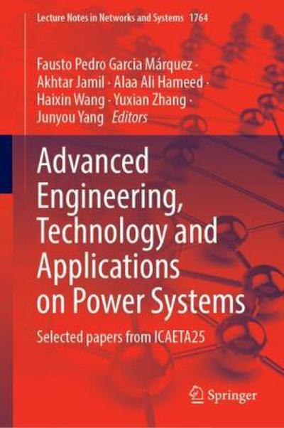 Advanced Engineering, Technology and Applications on Power Systems