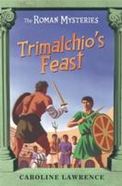 Trimalchio’s Feast and Other Mini-Mysteries