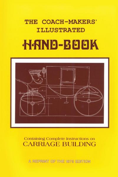 Coach-Makers’ Illustrated Hand-Book, 1875