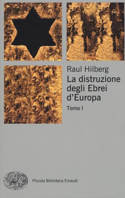 La distruzione degli ebrei d’Europa