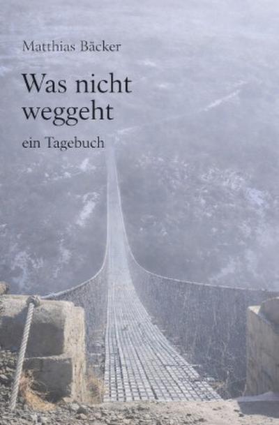 Was nicht weggeht