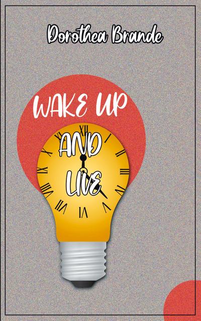Wake Up and Live