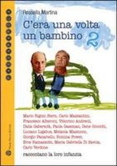 C’Era Una VOLTA Un Bambino 2