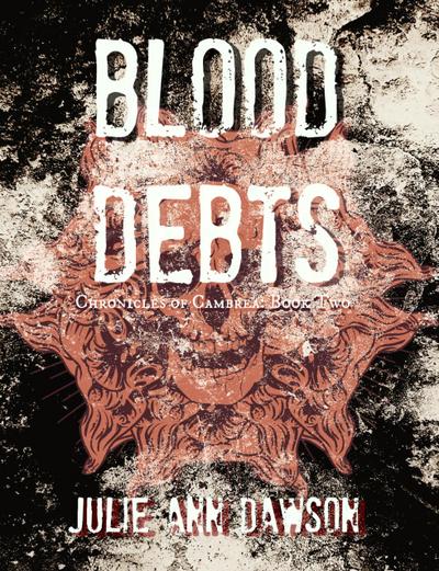 Blood Debts (Chronicles of Cambrea)