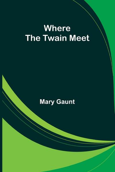 Where the Twain Meet