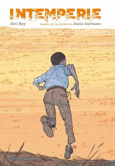 Intemperie : basado en la novela de Jesús Carrasco