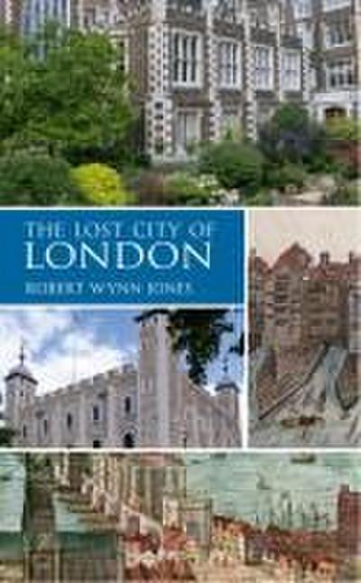 The Lost City of London