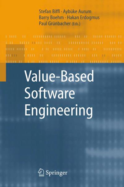 Value-Based Software Engineering