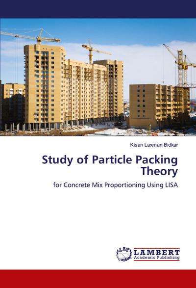 Study of Particle Packing Theory