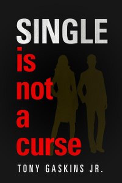 Single Is Not A Curse