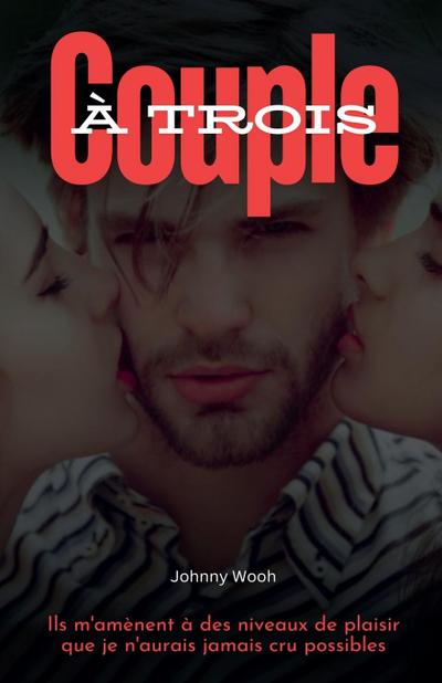 Wooh, J: Couple à trois