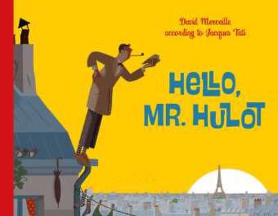 Hello Mr. Hulot