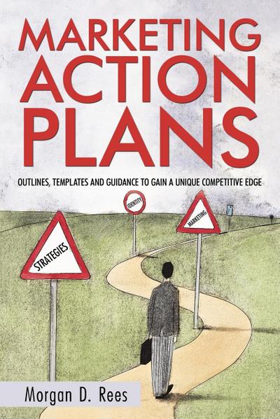 Marketing Action Plans - Morgan D. Rees