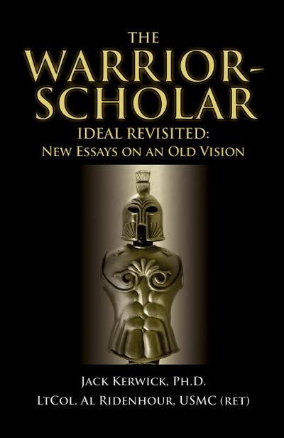 The Warrior-Scholar Ideal Revisited