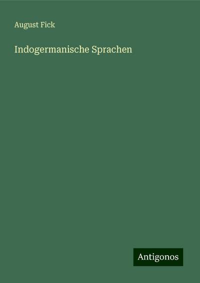 Fick, A: Indogermanische Sprachen