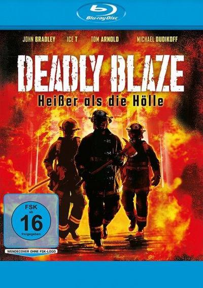 Deadly Blaze - Heisser als die Hölle