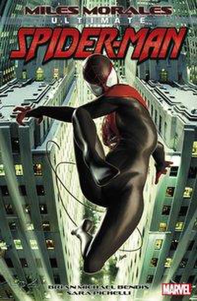 Bendis, B: Miles Morales: Ultimate Spider-Man