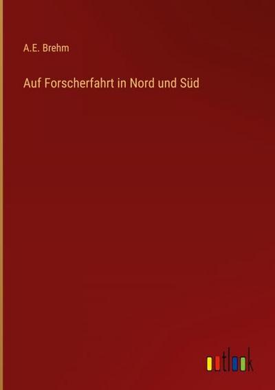 Auf Forscherfahrt in Nord und Süd